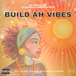 Build Ah Vibes (Explicit)