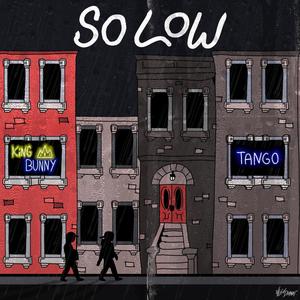 So Low(feat. Tango) (Explicit)
