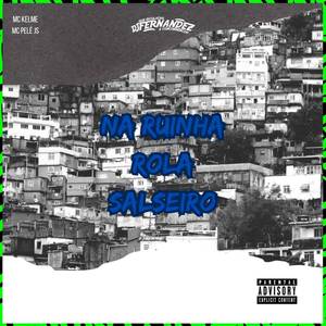 NA RUINHA ROLA SALSEIRO (Explicit)