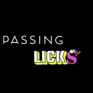 Passing Licks (Explicit)