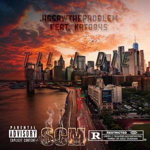 Til I Die (feat. Kato845) (Explicit)