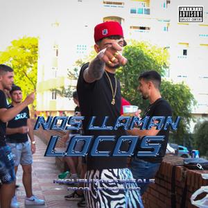 Nos Llaman Locos (Explicit)