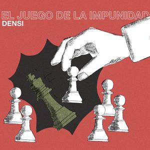 El juego de la impunidad (feat. Emmanuel Ruiz)