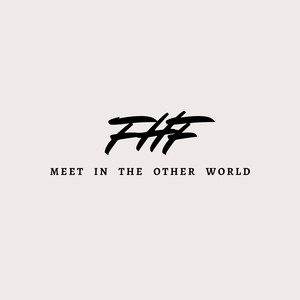 Meet in the Other World (Explicit)