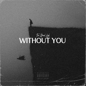 Without you (Explicit)