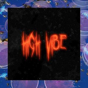 High Vibe (Explicit)