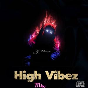 High Vibez Mix(feat. Mentor A & Dapo Tuburna)