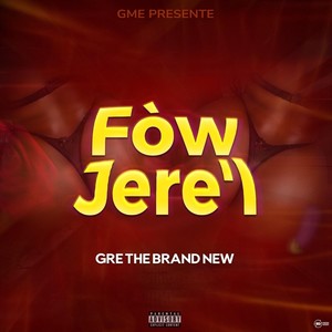 Fòw Jere'l (Explicit)