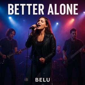 Better Alone