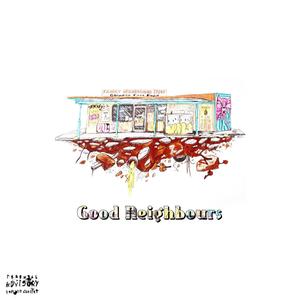 Good Neighbours (feat. BRKR.) (Explicit)