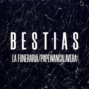 Bestias (Explicit)