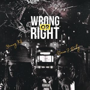 Wrong Or Right (feat. Deno J Baby) [Radio Edit]