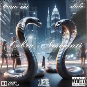 Cobra Argentati (feat. DALE) (Explicit)