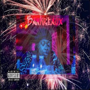 Bankreaux (Explicit)