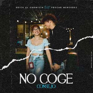 No Coge Consejos (feat. Yoscar Mercedes)