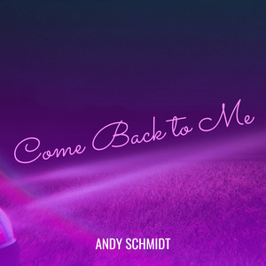 Come Back to Me