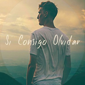Si Consigo Olvidar
