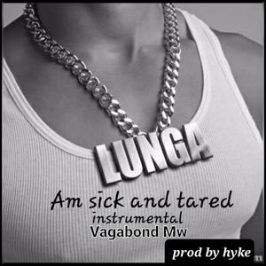 Vagabond type beat_am sick and tared