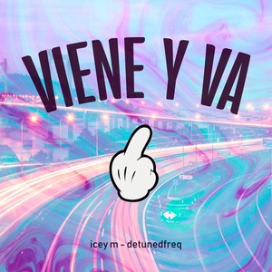 Viene Y Va (Explicit)