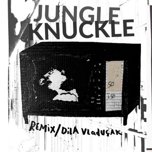 JUNGLE KNUCKLE (Remix)