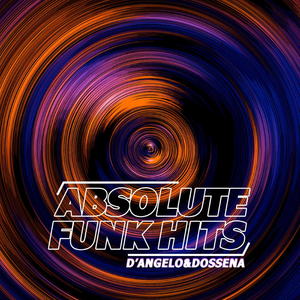 D'Angelo & Dossena - Absolute Funk Hits