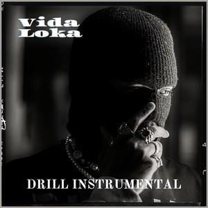 VIDA LOKA DRILL INSTRUMENTAL