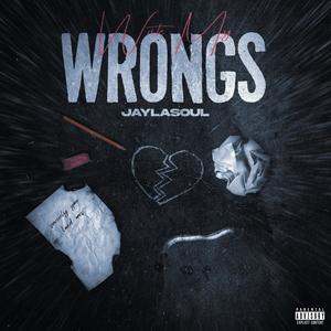 Write My Wrongs (Explicit)