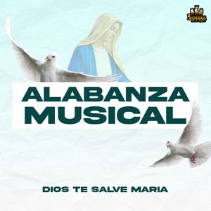 Dios Te Salve Maria