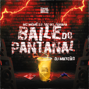 Baile Do Pantanal (Explicit)