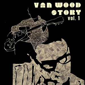 Van Wood Story vol. 1