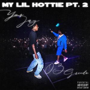 My Lil Hottie, Pt. 2 (feat. 03 Greedo) [Explicit]