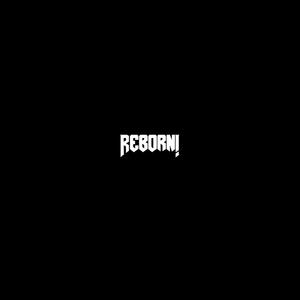 Reborn! (Explicit)