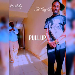 Pull Up (feat. Lil Kay B) (Explicit)