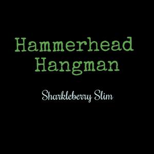 Hammerhead Hangman