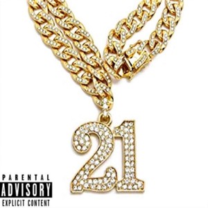 21 (feat. Milli Tha Winna) [Explicit]