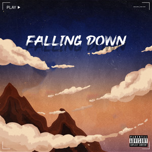 Falling Down (Explicit)