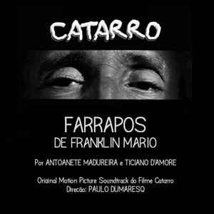 Trilha Sonora Original do Filme Catarro: Farrapos