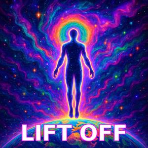 Lift Off (Explicit)
