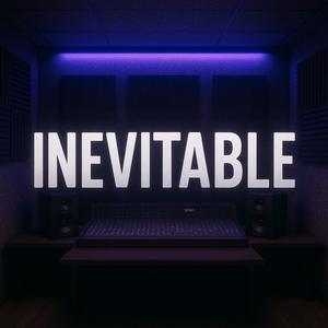 Inevitable (Explicit)