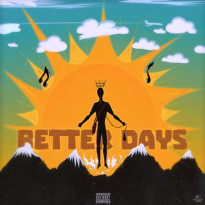 Better Days (Explicit)