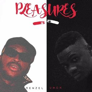 Pleasures(feat. Umon)