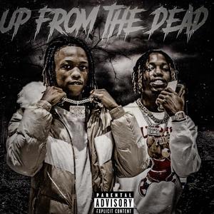 Up From The Dead (Explicit)