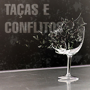 Taças e Conflitos (Explicit)