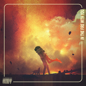 In the Fire with You