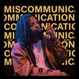 MisCommunication (feat. John Aqua) (Explicit)