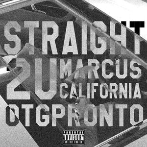 Straight2u (feat. OTGpronto) (Explicit)