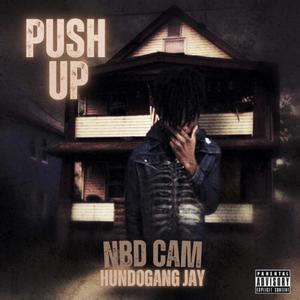 Push Up (feat. hundogang jay) [Explicit]