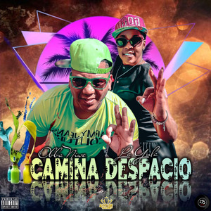 Camina Despacio (Explicit)