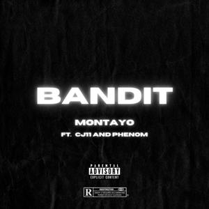 Bandit(feat. Cj11 & Phenom) (Explicit)