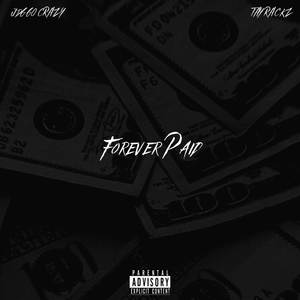 Forever Paid (Explicit)